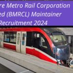 Bangalore Metro Rail Corporation Limited (BMRCL) Maintainer Recruitment 2024